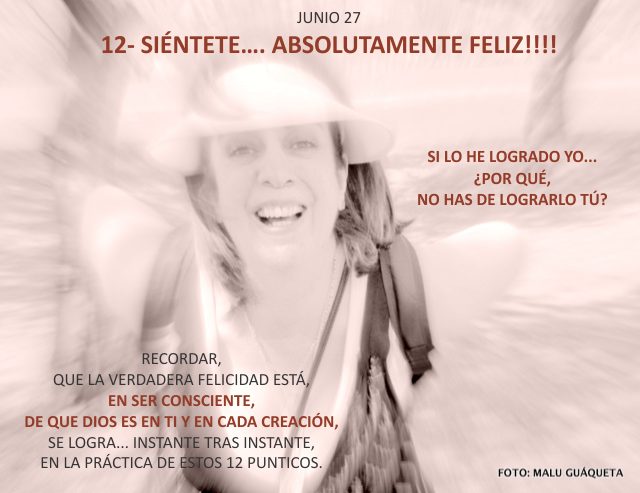 12- Siéntete... absolutamente feliz!!!